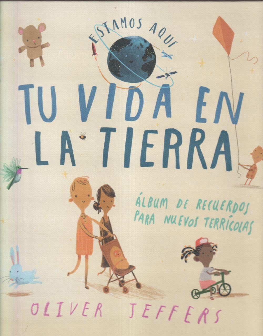 Cuento Tu Vida en la Tierra - Álbum de Recuerdos para Nuestros Terrícolas.
