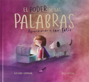 Cuento El Poder de las Palabras - Aprendiendo a Ser