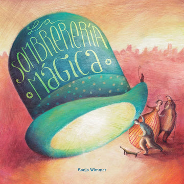 Cuento La Sombrerería Mágica