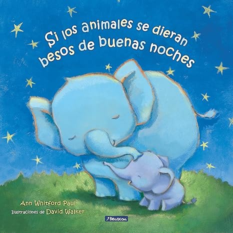 Cuento Si los Animales se Dieran Besos de Buenas Noches