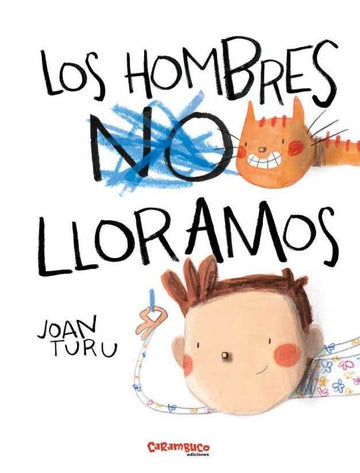 Cuento Los Hombres Lloramos