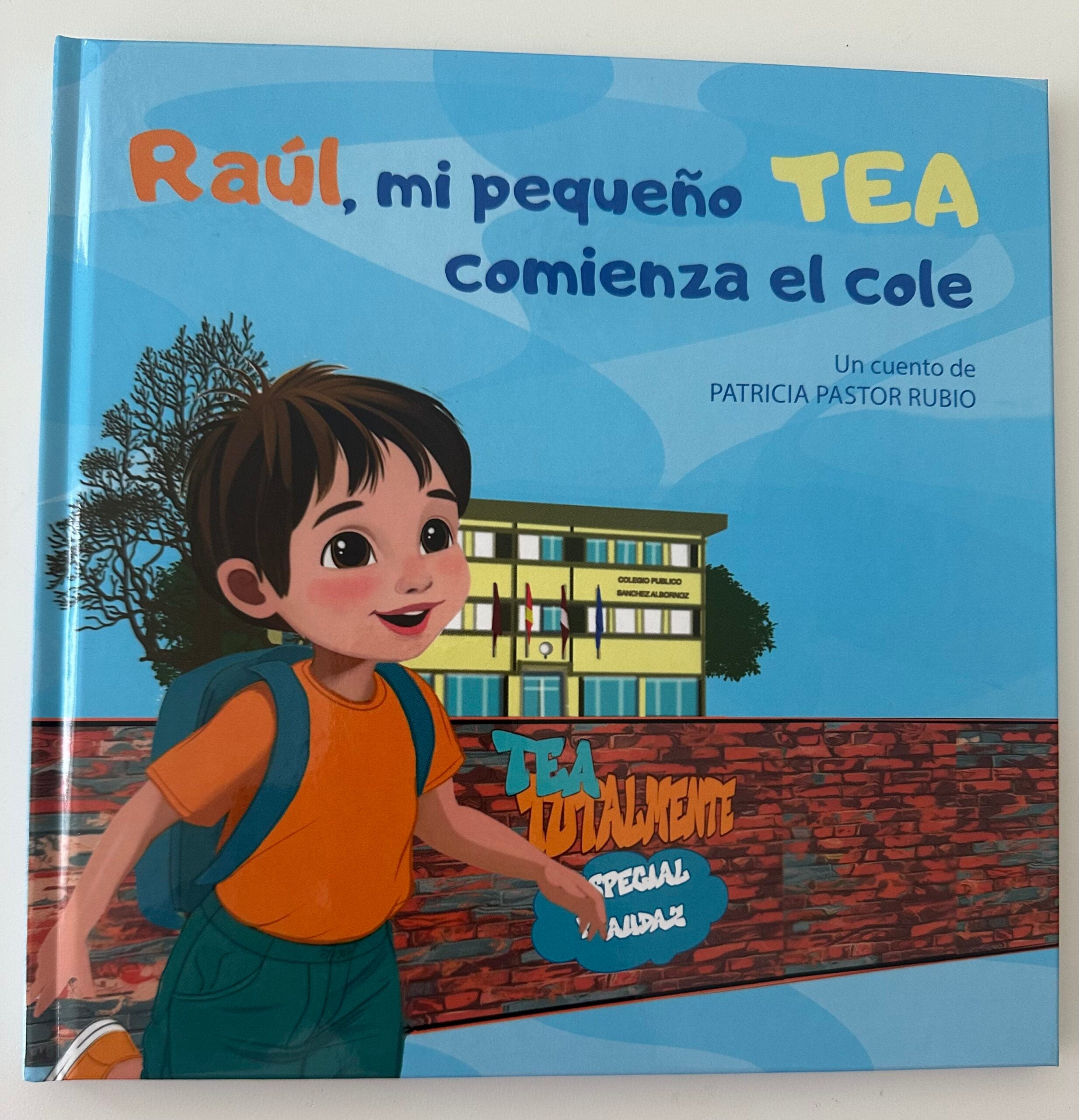 Cuento Raúl, mi pequeño TEA comienza el cole