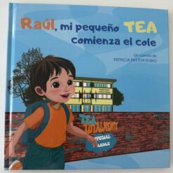 Cuento Raúl, mi pequeño TEA comienza el cole