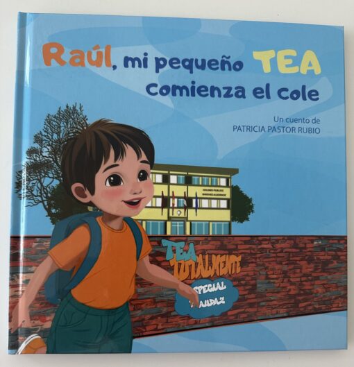 Cuento Raúl, mi pequeño TEA comienza el cole
